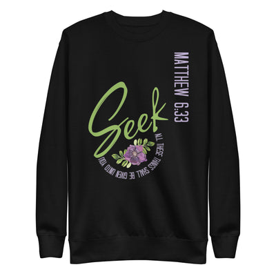 Seek First Scripture Sweatshirt