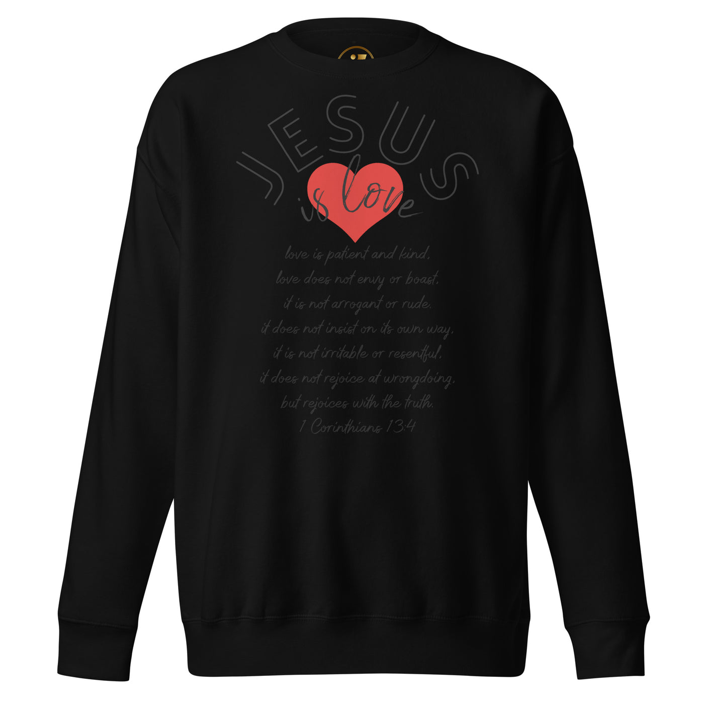 Jesus is Love Sweatshirt