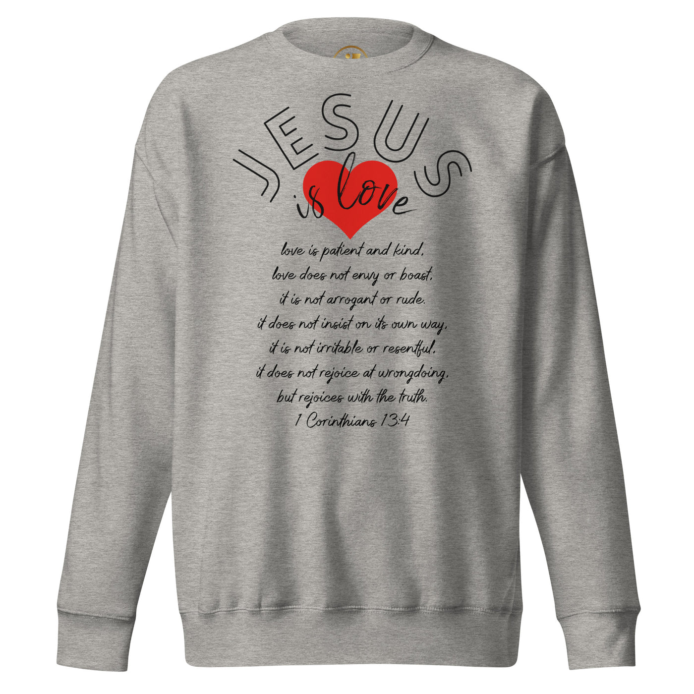 Jesus is Love Sweatshirt