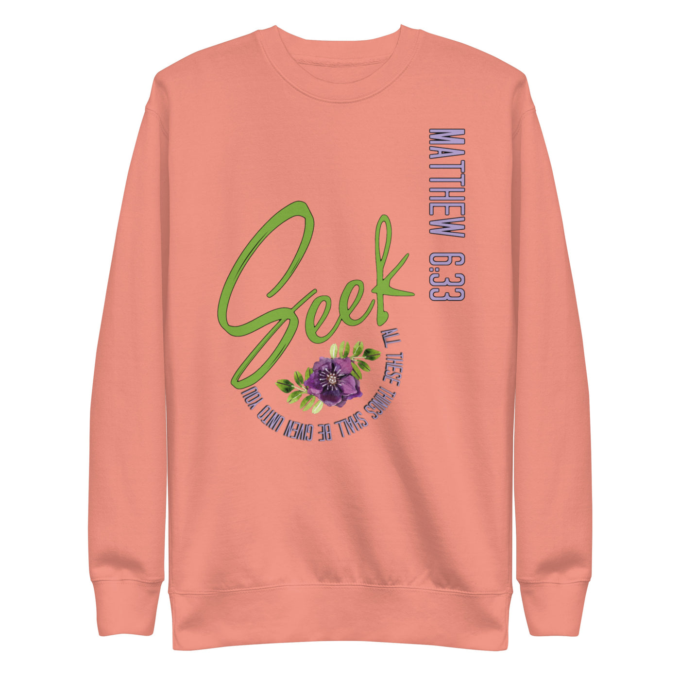 Seek First Scripture Sweatshirt