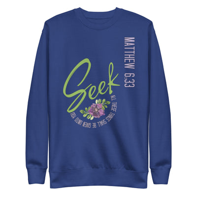 Seek First Scripture Sweatshirt