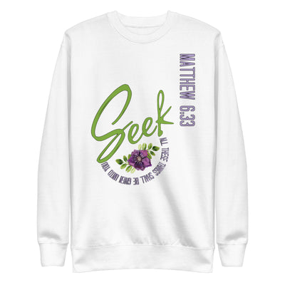 Seek First Scripture Sweatshirt